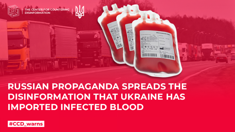 Russian propaganda spreads the disinformation that Ukraine has imported infected blood