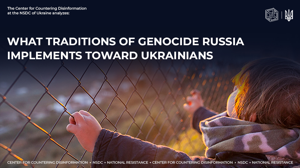 What traditions of genocide russia implements toward Ukrainians