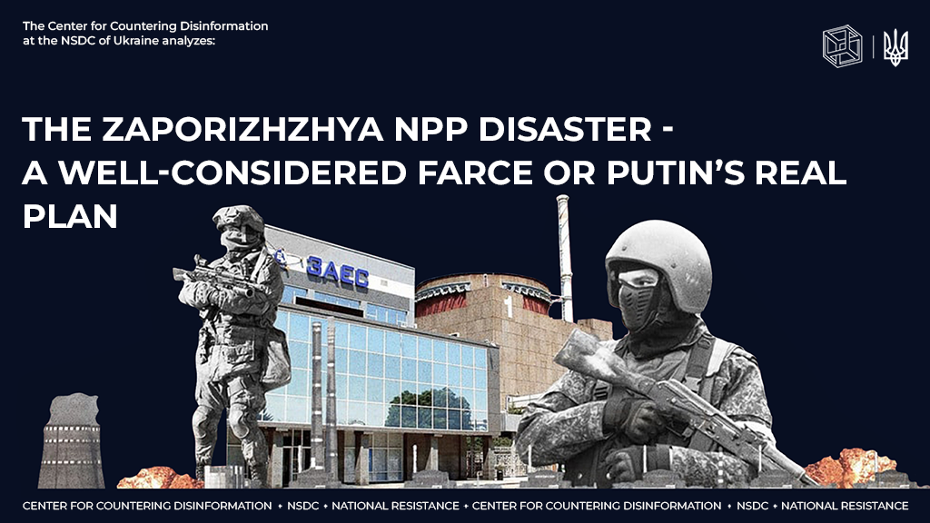 The Zaporizhzhya NPP disaster – a well-considered farce or putin’s real plan