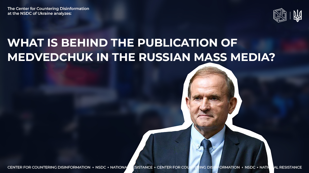 What is behind the publication of medvedchuk in the russian mass media?