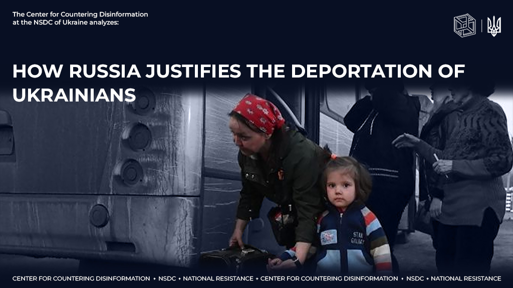 How russia justifies the deportation of Ukrainians