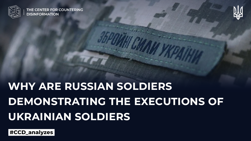 Why are russian soldiers demonstrating the executions of Ukrainian soldiers