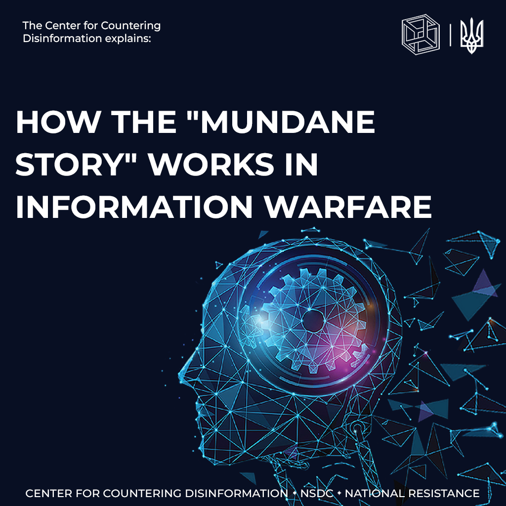 CCD explains how the “mundane story” mechanism works in disinformation