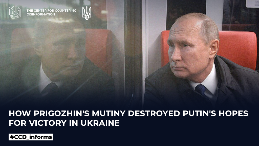 How prigozhin’s mutiny destroyed putin’s hopes for victory in Ukraine