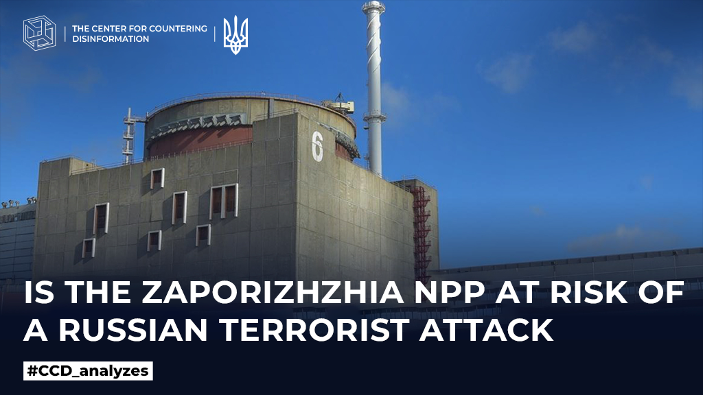 Is the Zaporizhzhia NPP at risk of a russian terrorist attack?
