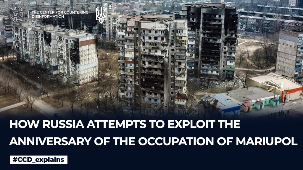 How russia attempts to exploit the anniversary of the occupation of Mariupol