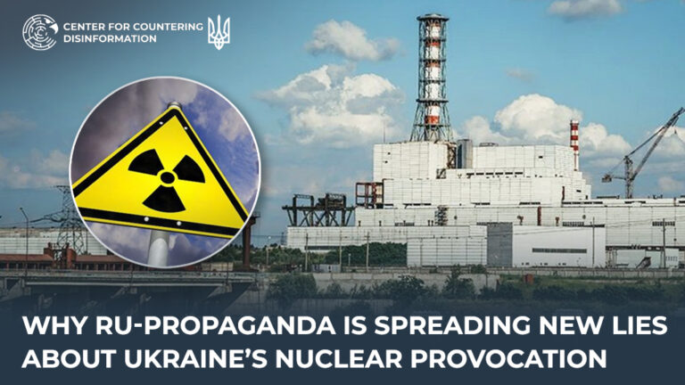 Why ru-propaganda is spreading new lies about Ukraine’s nuclear provocation