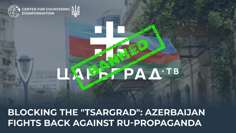 Blocking the “Tsargrad”: Azerbaijan fights back against ru-propaganda