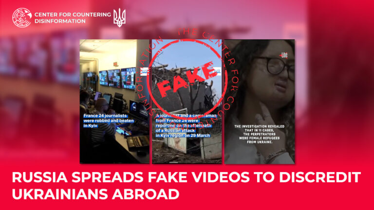 russia spreads fake videos to discredit Ukrainians abroad