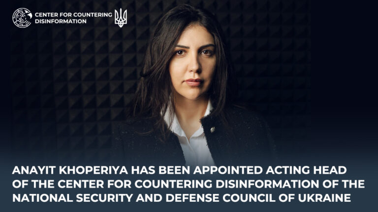Anayit Khoperiya has been appointed acting head of the Center for Countering Disinformation of the NSDC of Ukraine